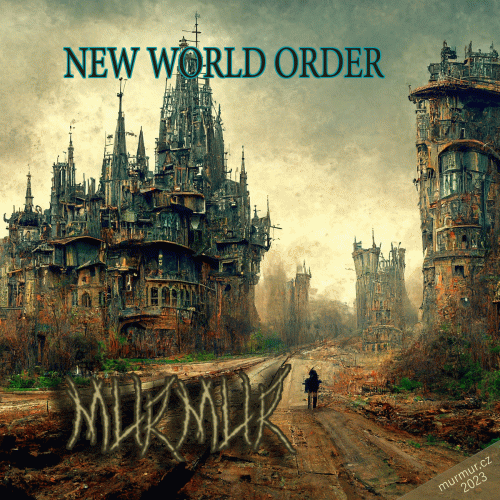 Murmur (CZ) : New World Order